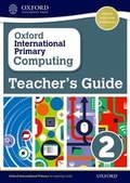 Cover: Oxford International Primary Computing: Teacher's Guide 2 - Oxford University Press