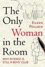 Cover: The Only Woman in the Room - Beacon Press