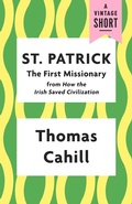 Cover: St. Patrick: The First Missionary - Vintage