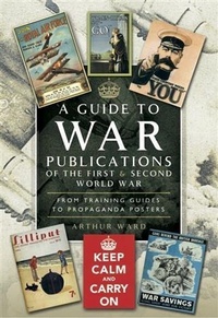 Abbildung von: A Guide to War Publications of the First and Second World War - Pen and Sword