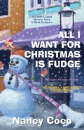 Cover: All I Want for Christmas is Fudge - Kensington Books