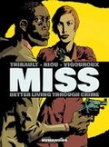 Cover: Miss: Better Living Through Crime - Humanoids, Inc