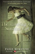 Cover: The Haunting of Sunshine Girl - Grand Central Publishing