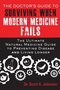 Cover: The Doctor's Guide to Surviving When Modern Medicine Fails - Skyhorse Publishing