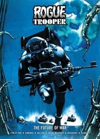 Enlarge image Cover: Rogue Trooper: The Future of War - 2000 AD Graphic Novels