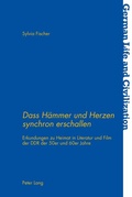 Cover: &laquo;Dass H&auml;mmer und Herzen synchron erschallen&raquo; - Peter Lang Verlag