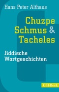 Cover: Chuzpe, Schmus & Tacheles - C.H.BECK