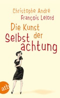 Cover: Die Kunst der Selbstachtung - Aufbau