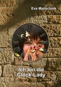 Cover: Ich bin die Clocklady - SoralPro