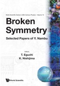 Cover: Broken Symmetry: Selected Papers Of Y Nambu - World Scientific Publishing Co Pte Ltd