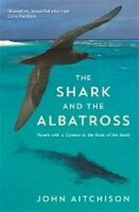 Enlarge image Cover: The Shark and the Albatross - Profile Books Ltd