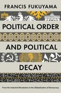 Cover: Political Order and Political Decay - Profile Books Ltd