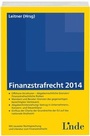 Cover: Finanzstrafrecht 2014 - Linde
