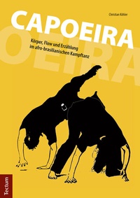 Enlarge image Cover: Capoeira - Tectum Wissenschaftsverlag