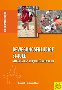 Abbildung von: Bewegungsfreudige Schule - Meyer & Meyer