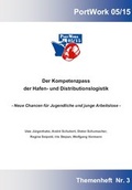 Cover: Der Kompetenzpass der Hafen- und Distributionslogistik - Soziale Innovation GmbH