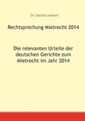 Cover: Rechtsprechung Mietrecht 2014 - Amnisani