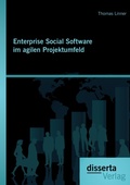 Cover: Enterprise Social Software im agilen Projektumfeld - disserta Verlag