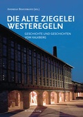 Cover: Die Alte Ziegelei Westeregeln - Ziethen, Harry