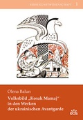 Cover: Volksbild "Kosak Mamaj" in den Werken der ukrainischen Avantgarde - EOS Verlag