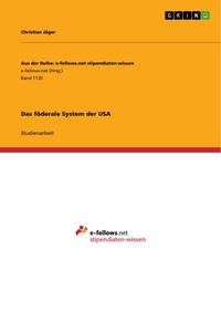Enlarge image Cover: Das föderale System der USA - GRIN Verlag