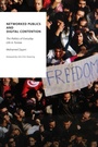 Cover: Networked Publics and Digital Contention - Oxford University Press Inc