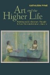 Enlarge image Cover: Art and the Higher Life - University of Texas Press