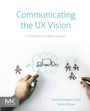 Cover: Communicating the UX Vision - Morgan Kaufmann