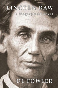 Enlarge image Cover: Lincoln Raw - Harbor Hill Publishing
