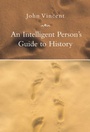 Cover: An Intelligent Person's Guide to History - Gerald Duckworth & Co Ltd