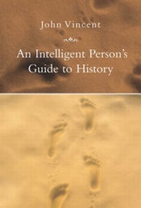 Enlarge image Cover: An Intelligent Person's Guide to History - Gerald Duckworth & Co Ltd