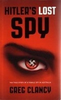 Cover: HITLER'S LOST SPY - Sunda Publications Pty Ltd