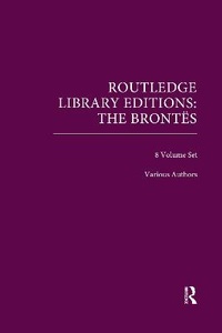Enlarge image Cover: Routledge Library Editions: The Brontes - Routledge