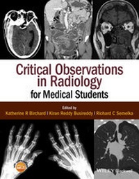 Enlarge image Cover: Critical Observations in Radiology for Medical Students - Wiley-Blackwell