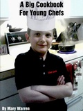 Cover: A Big Cookbook for Young Chefs - Lulu.com