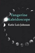 Cover: Tangerine Kaleidoscope - Lulu.com