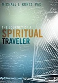 Cover: The Journey of a Spiritual Traveler - CrossBooks Publishing
