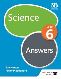Enlarge image Cover: Science Year 6 Answers - Galore Park Publishing Ltd