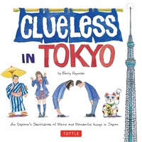 Abbildung von: Clueless in Tokyo - Tuttle Publishing