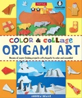 Cover: Color & Collage Origami Art Kit Ebook - Tuttle Publishing