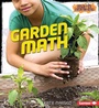 Cover: Garden Math - Lerner Publishing Group