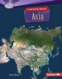 Cover: Learning about Asia - Lerner Publishing Group