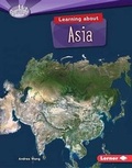 Cover: Learning about Asia - Lerner Publishing Group