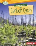 Cover: Investigating the Carbon Cycle - Lerner Publications (Tm)