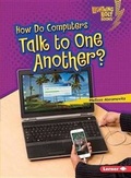 Cover: How Do Computers Talk To One Another - Lerner Publishing Group