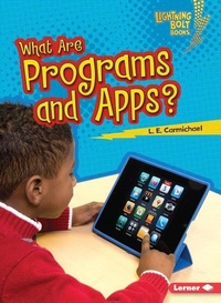 Enlarge image Cover: What Are Programs and Apps? - Lerner Publishing Group