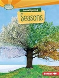 Cover: Investigating Seasons - Lerner Publishing Group