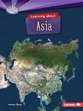 Cover: Learning about Asia - Lerner Publishing Group