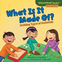 Abbildung von: What Is It Made Of? - Lerner Publishing Group