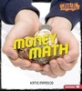 Cover: Money Math - Lerner Publications (Tm)